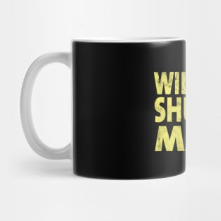 Shut Up Man shut up man 2020 Mug